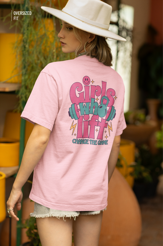 Girls Who Lift Oversized T-Shirt