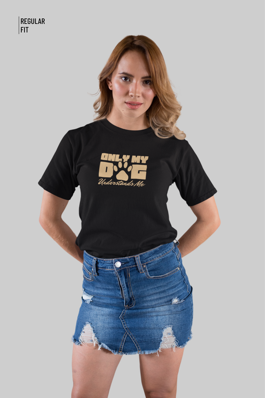 My Dog understands T-shirt
