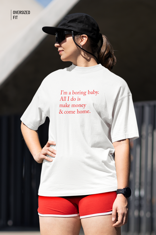 Boring Baby Oversized T-Shirt